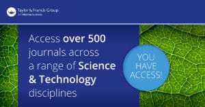 Taylor & Francis science & technology journals access banner