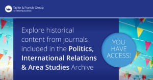 Taylor & Francis Journal Collections Politics, International Relations & Area Studies