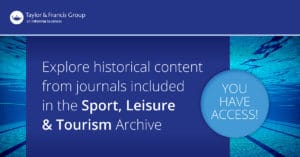 Taylor & Francis Journal Collections Sport, Leisure & Tourism