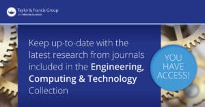 Taylor & Francis Journal Collections Access Banner - Engineering, Computing & Technology