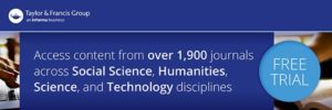 Taylor & Francis Social Sciences & Humanities and Science & Technology Library Free Trial banner